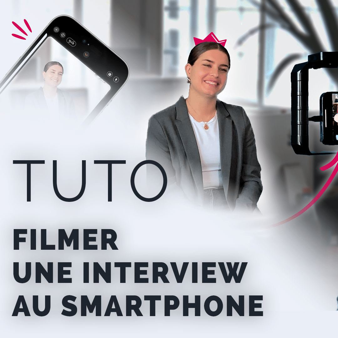 Comment réaliser une interview vidéo avec votre smartphone